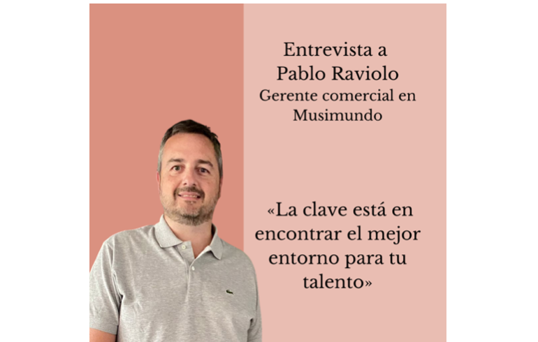 Pablo Raviolo: «La clave está en encontrar el mejor entorno para tu talento»
